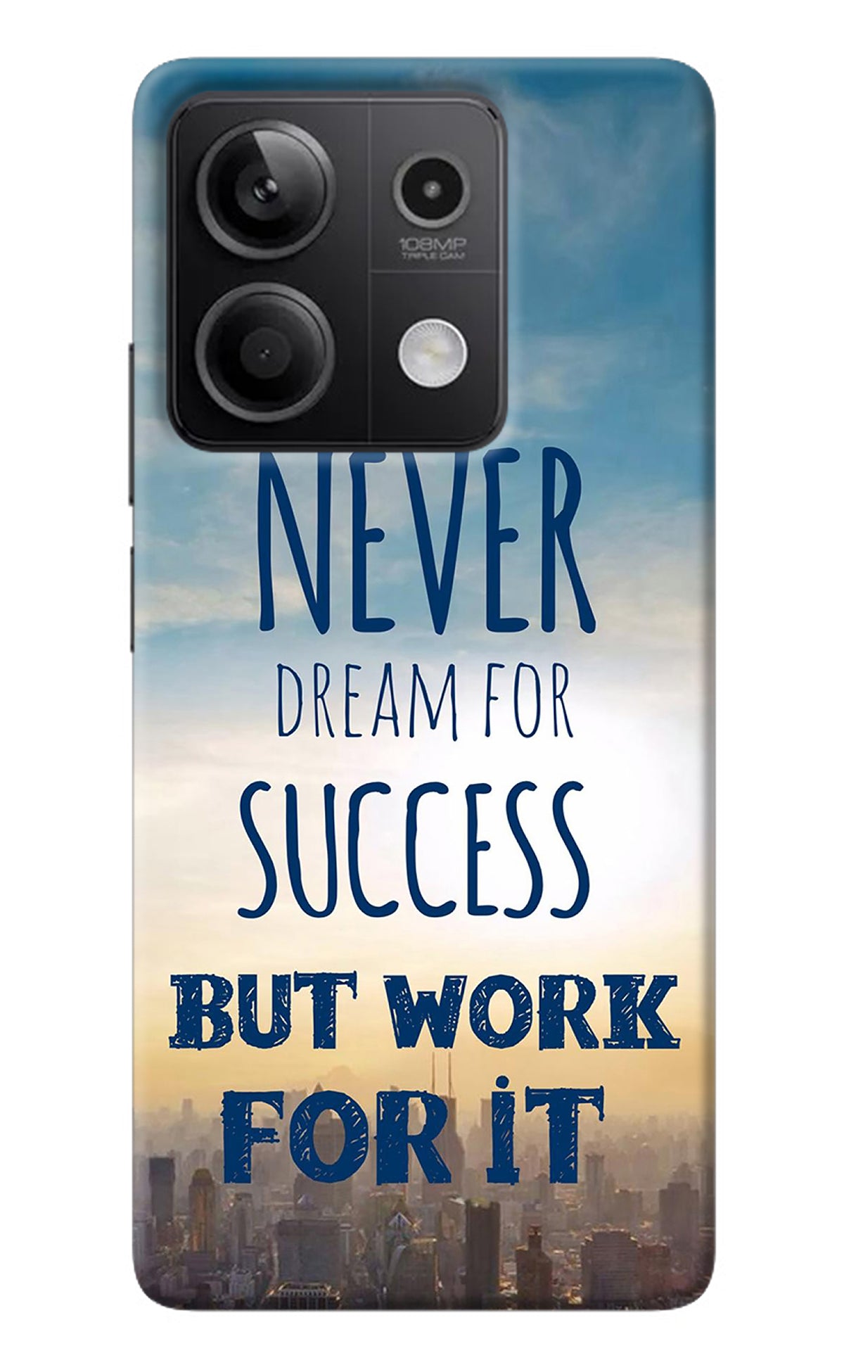 Never Dream For Success But Work For It Redmi Note 13 5G Back Cover