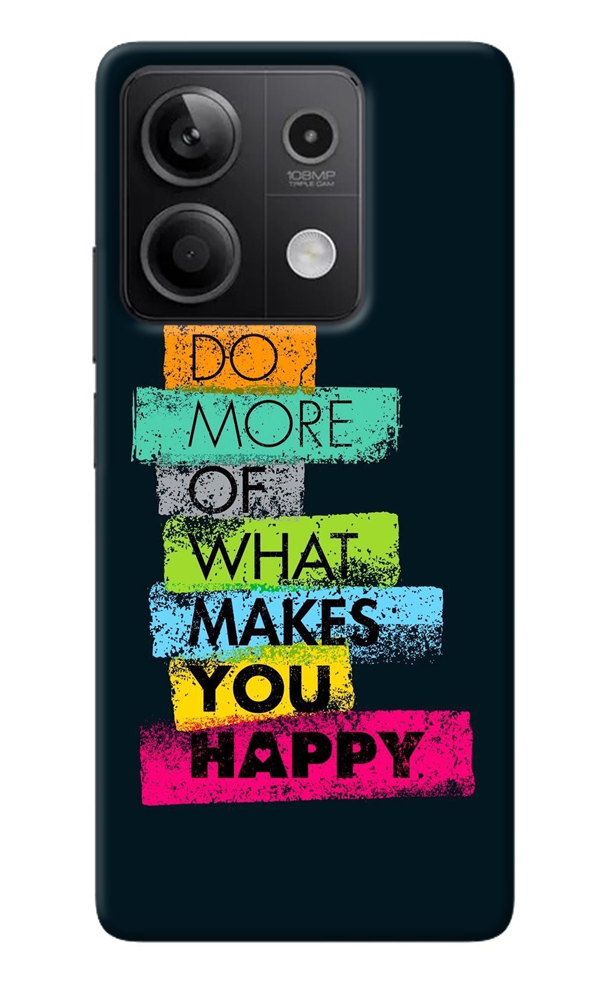 Do More Of What Makes You Happy Redmi Note 13 5G Back Cover