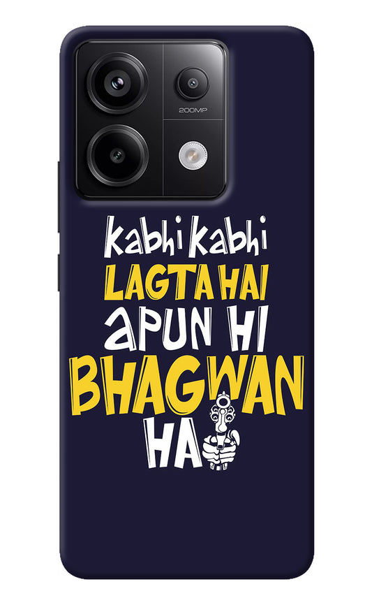 Kabhi Kabhi Lagta Hai Apun Hi Bhagwan Hai Redmi Note 13 Pro 5G Back Cover