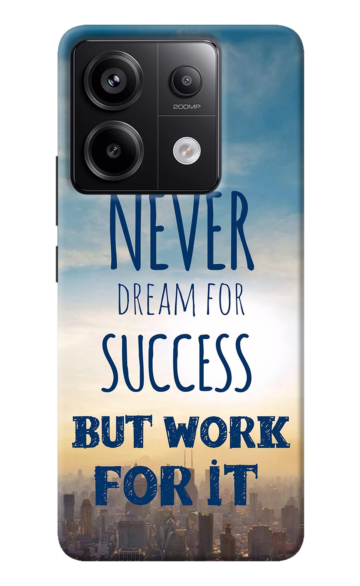 Never Dream For Success But Work For It Redmi Note 13 Pro 5G Back Cover