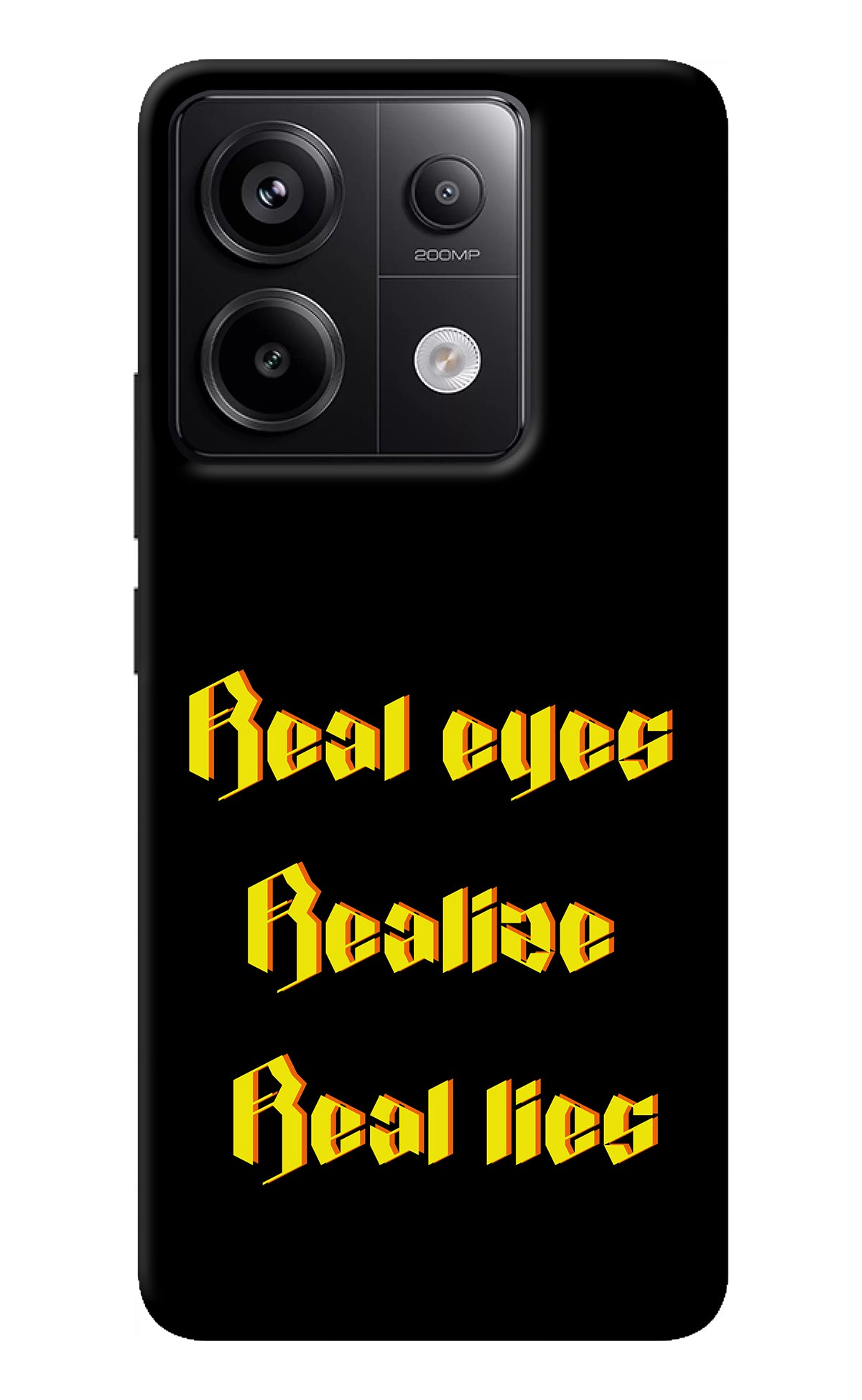 Real Eyes Realize Real Lies Redmi Note 13 Pro 5G Back Cover