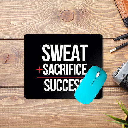 Sweat Sacrifice Success Mouse Pad